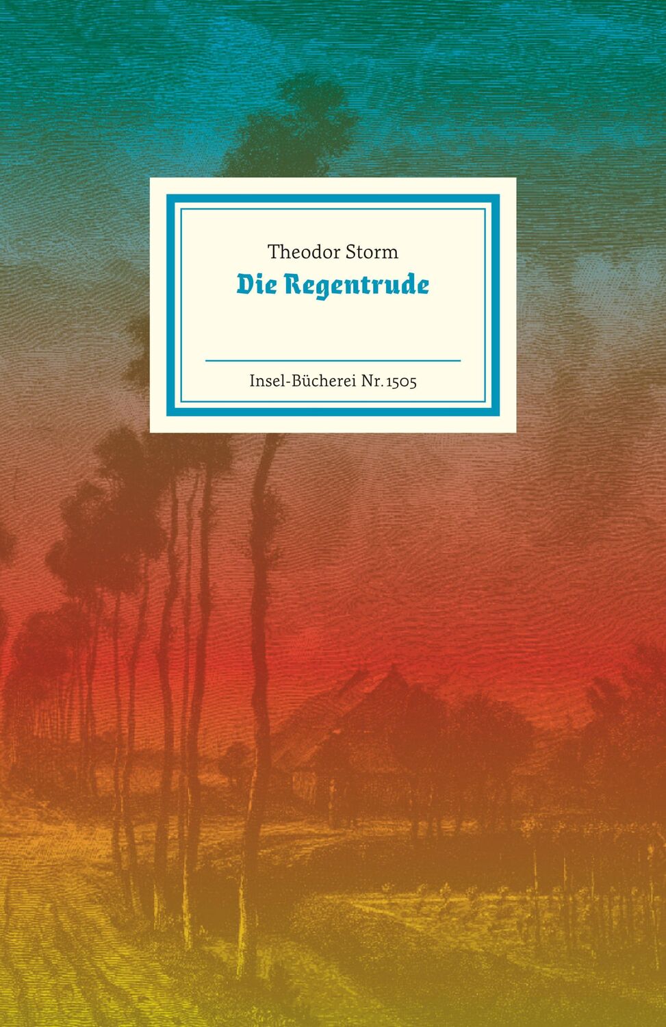 Cover: 9783458195054 | Die Regentrude | Theodor Storm | Buch | Insel-Bücherei | 80 S. | 2021