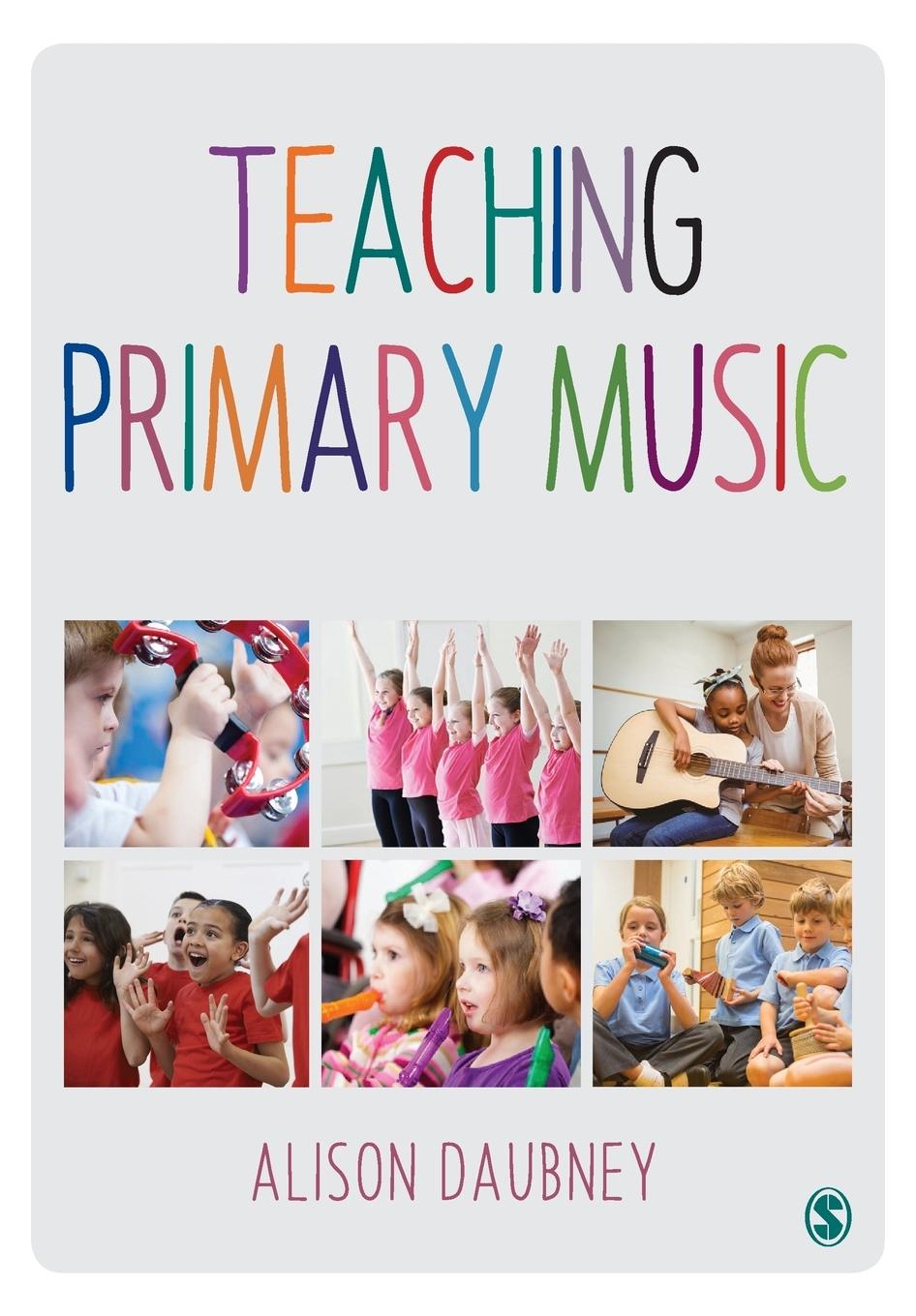 Cover: 9781473905719 | Teaching Primary Music | Alison Daubney | Taschenbuch | Paperback