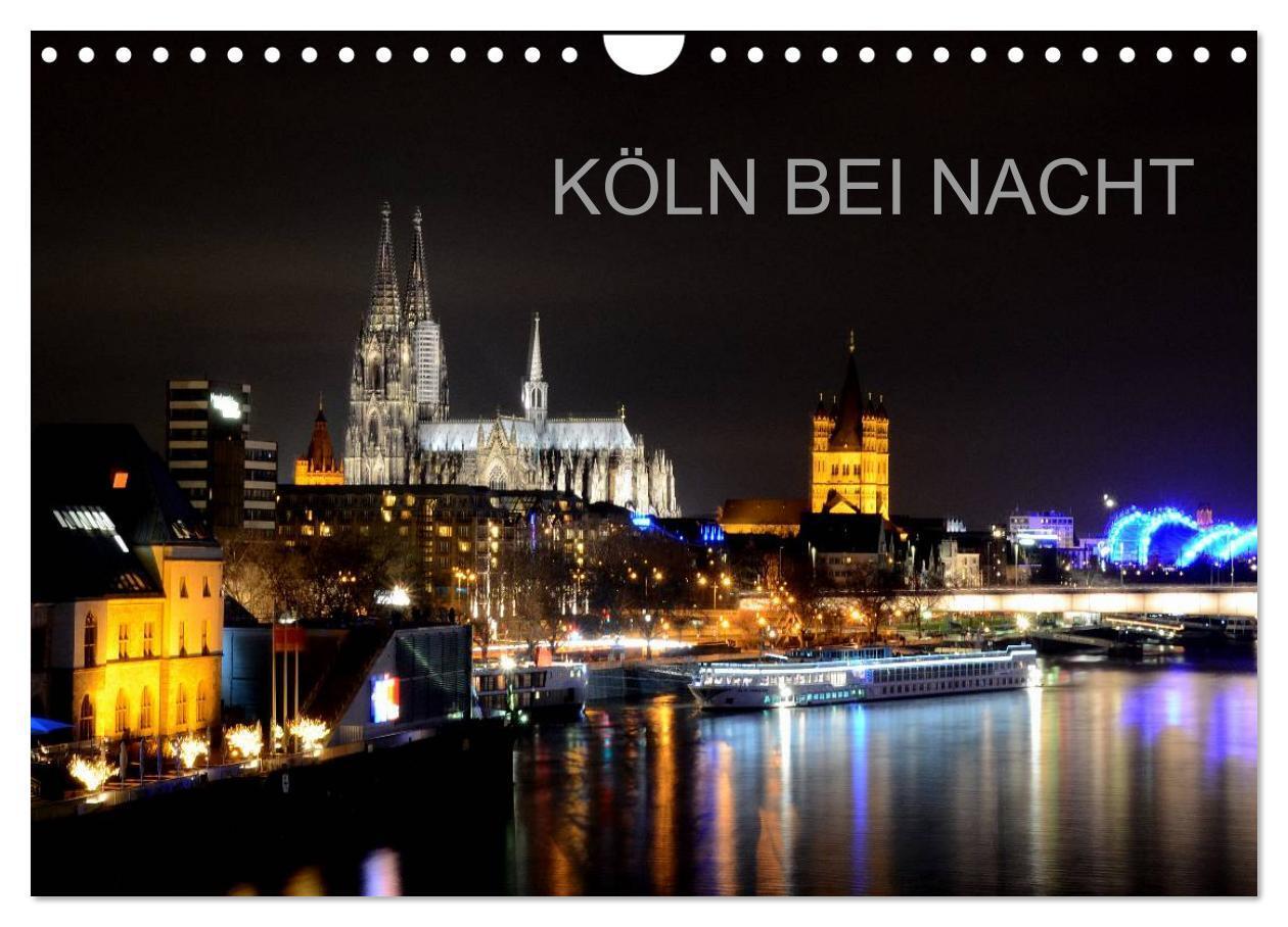 Cover: 9783435690039 | KÖLN BEI NACHT (Wandkalender 2025 DIN A4 quer), CALVENDO...