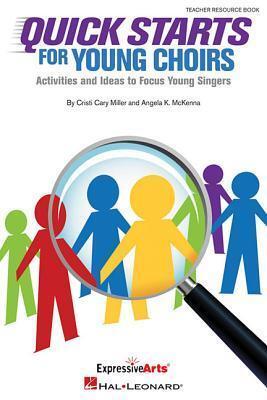 Cover: 884088907105 | Quick Starts for Young Choirs | Angela K. McKenna_Cristi Cary Miller