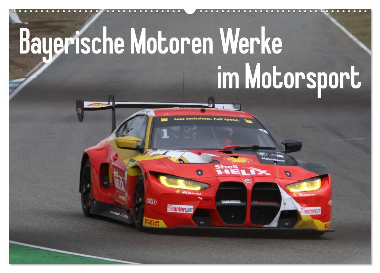 Cover: 9783435839186 | Bayerische Motoren Werke im Motorsport (Wandkalender 2025 DIN A2...