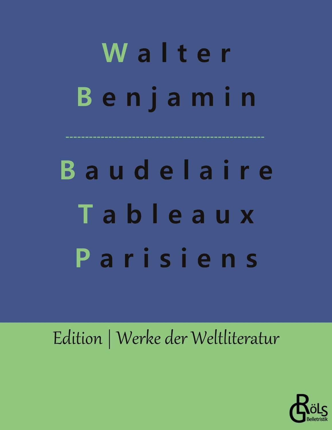 Cover: 9783966373326 | Baudelaire Übertragungen | Walter Benjamin | Taschenbuch | Paperback