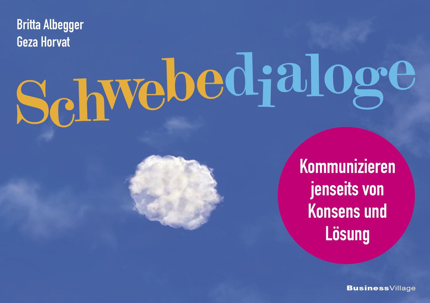 Cover: 9783869807591 | Schwebedialoge | Kommunizieren jenseits von Konsens und Lösung | Buch