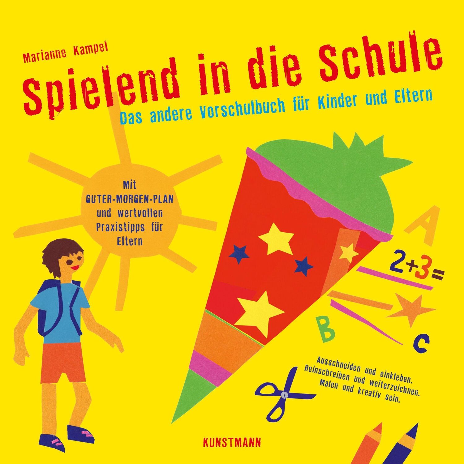 Cover: 9783956144370 | Spielend in die Schule | Das andere Vorschulbuch für Kinder und Eltern