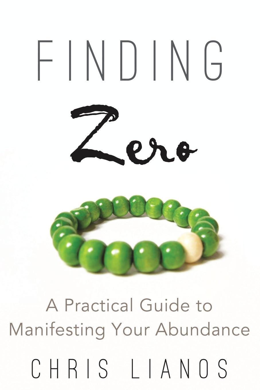 Cover: 9781452527406 | Finding Zero | A Practical Guide to Manifesting Your Abundance | Buch