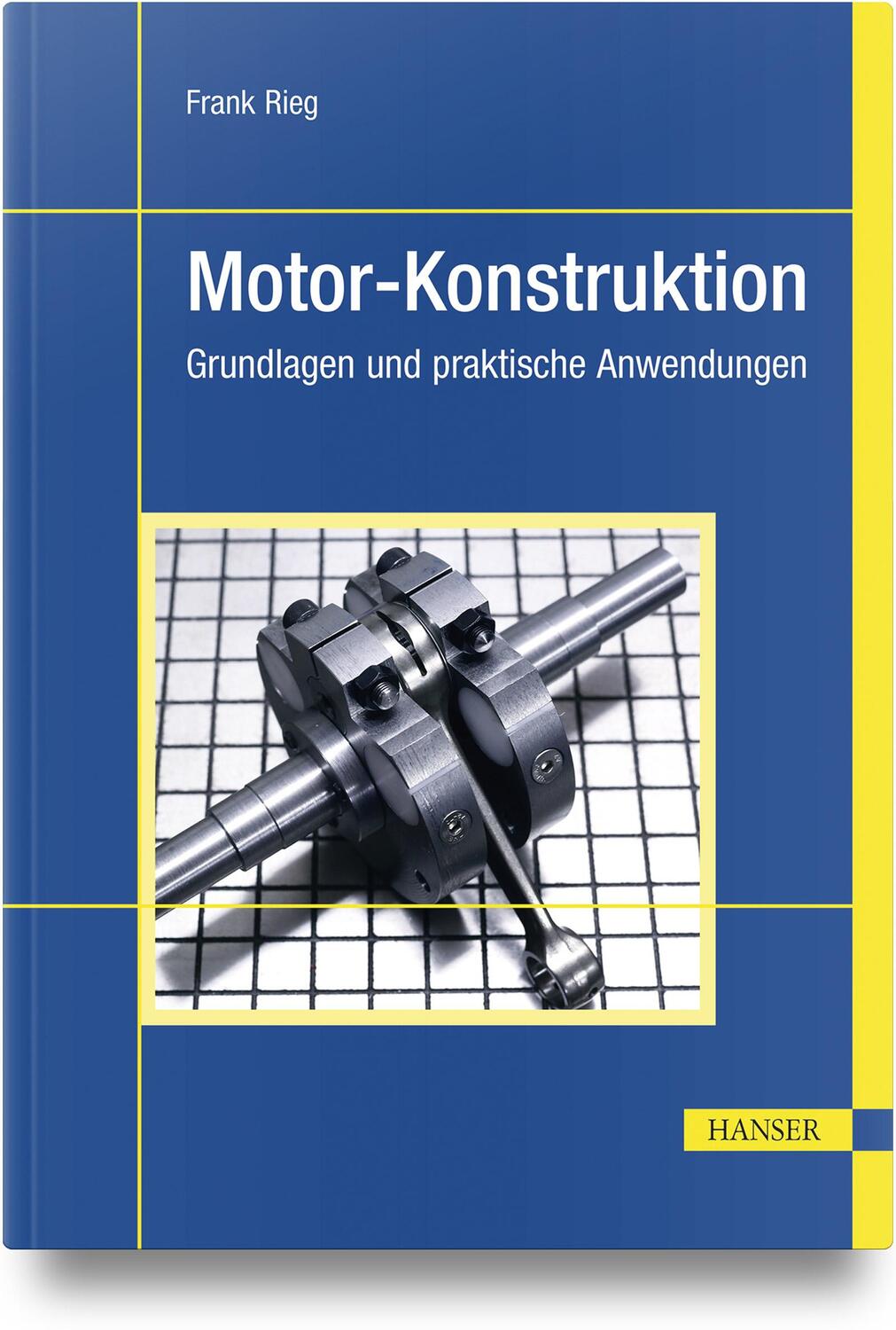 Cover: 9783446482043 | Motor-Konstruktion | Grundlagen und praktische Anwendungen | Rieg