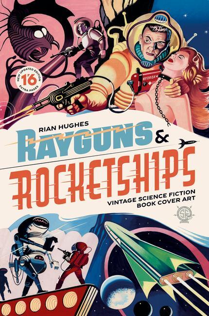 Cover: 9781912740338 | Rayguns and Rocketships | Vintage Science Fiction Book Cover Art