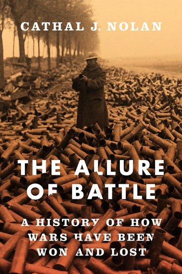 Cover: 9780195383782 | The Allure of Battle | A History of How Wars Have Been Won and Lost