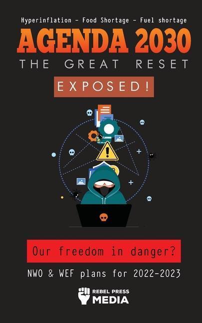 Cover: 9789493267794 | Agenda 2030 - The Great Reset Exposed!: Our Freedom and Future in...