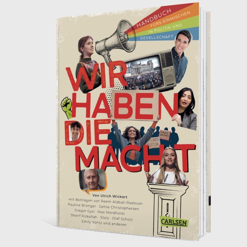 Bild: 9783551251558 | Wir haben die Macht - Handbuch fürs Einmischen in Politik und...