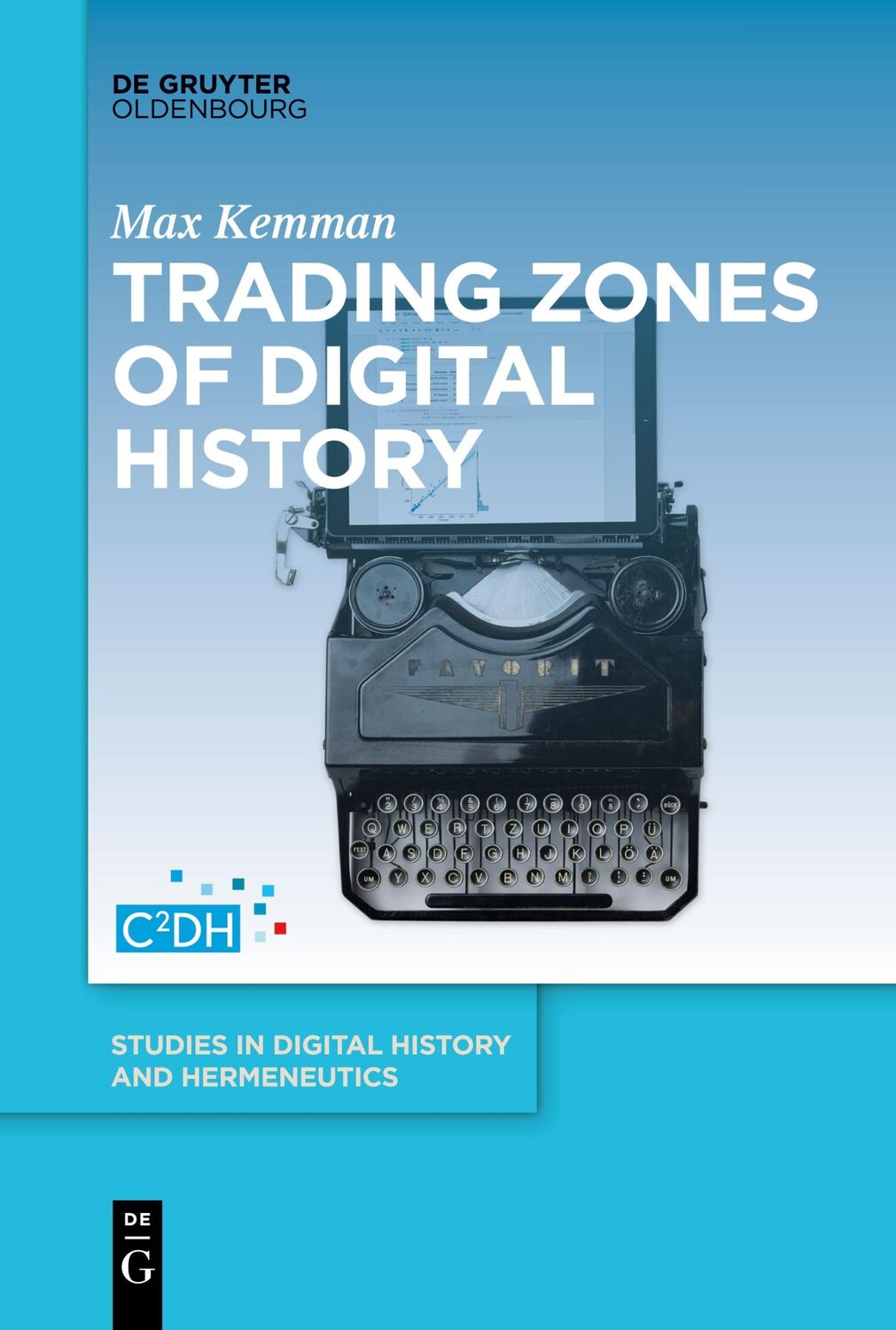 Cover: 9783111259055 | Trading Zones of Digital History | Max Kemman | Taschenbuch | ISSN