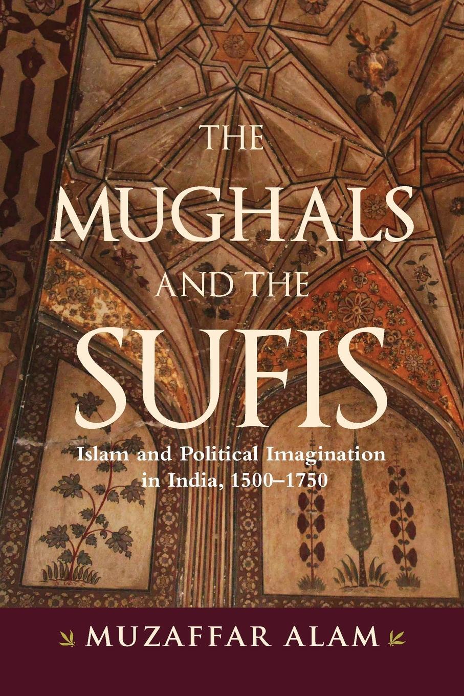 Cover: 9781438484884 | The Mughals and the Sufis | Muzaffar Alam | Taschenbuch | Paperback