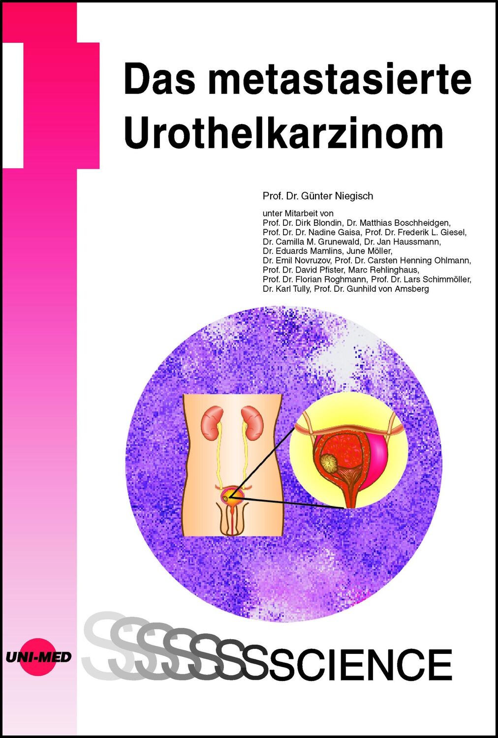 Cover: 9783837416589 | Das metastasierte Urothelkarzinom | Günter Niegisch | Buch | 76 S.