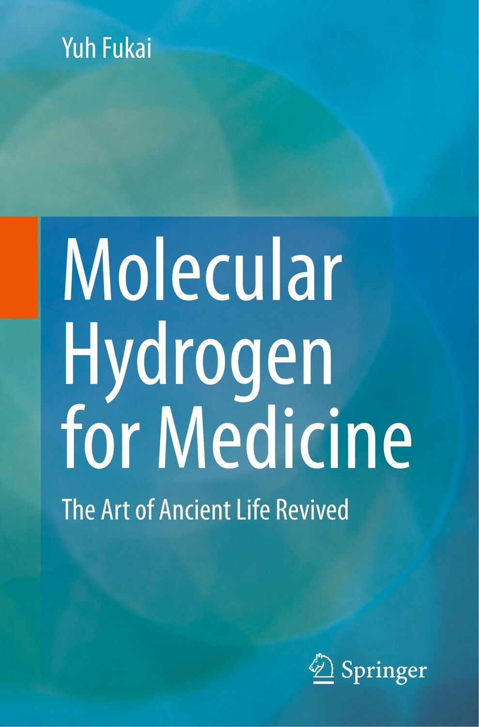 Cover: 9789811571565 | Molecular Hydrogen for Medicine | The Art of Ancient Life Revived | xi