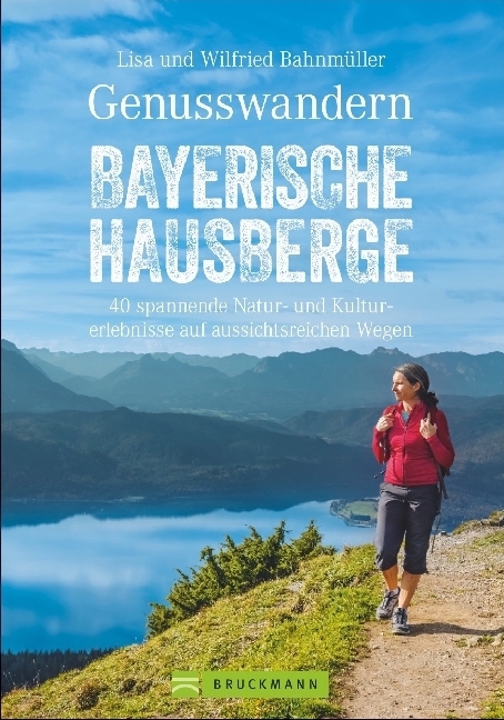 Cover: 9783734311802 | Genusswandern Bayerische Hausberge | Lisa Bahnmüller (u. a.) | Buch