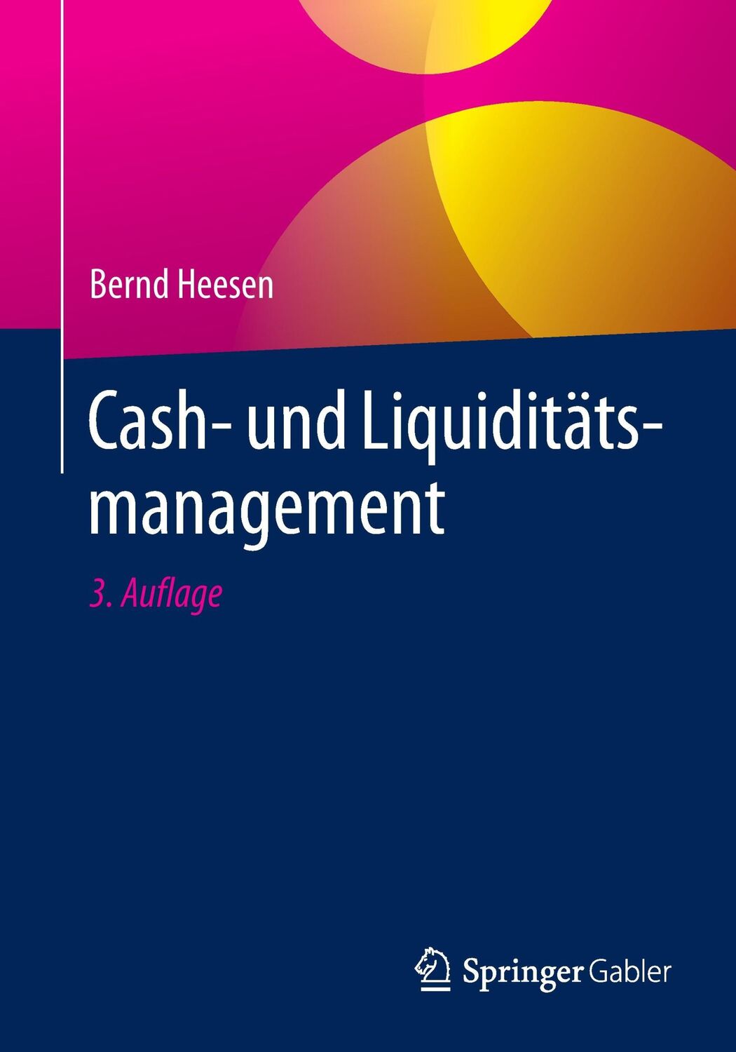 Cover: 9783658110659 | Cash- und Liquiditätsmanagement | Bernd Heesen | Taschenbuch | x