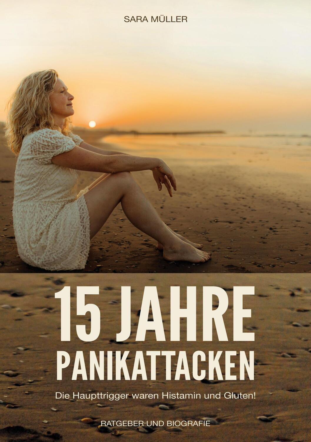 Cover: 9783759703767 | 15 Jahre Panikattacken | Die Haupttrigger waren Histamin und Gluten!