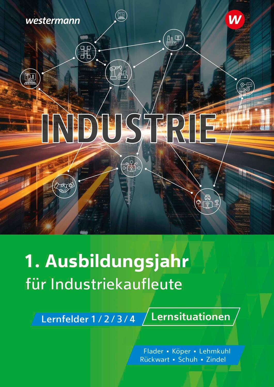 Cover: 9783427122302 | Industrie. 1. Ausbildungsjahr für Industriekaufleute. Lernsituationen