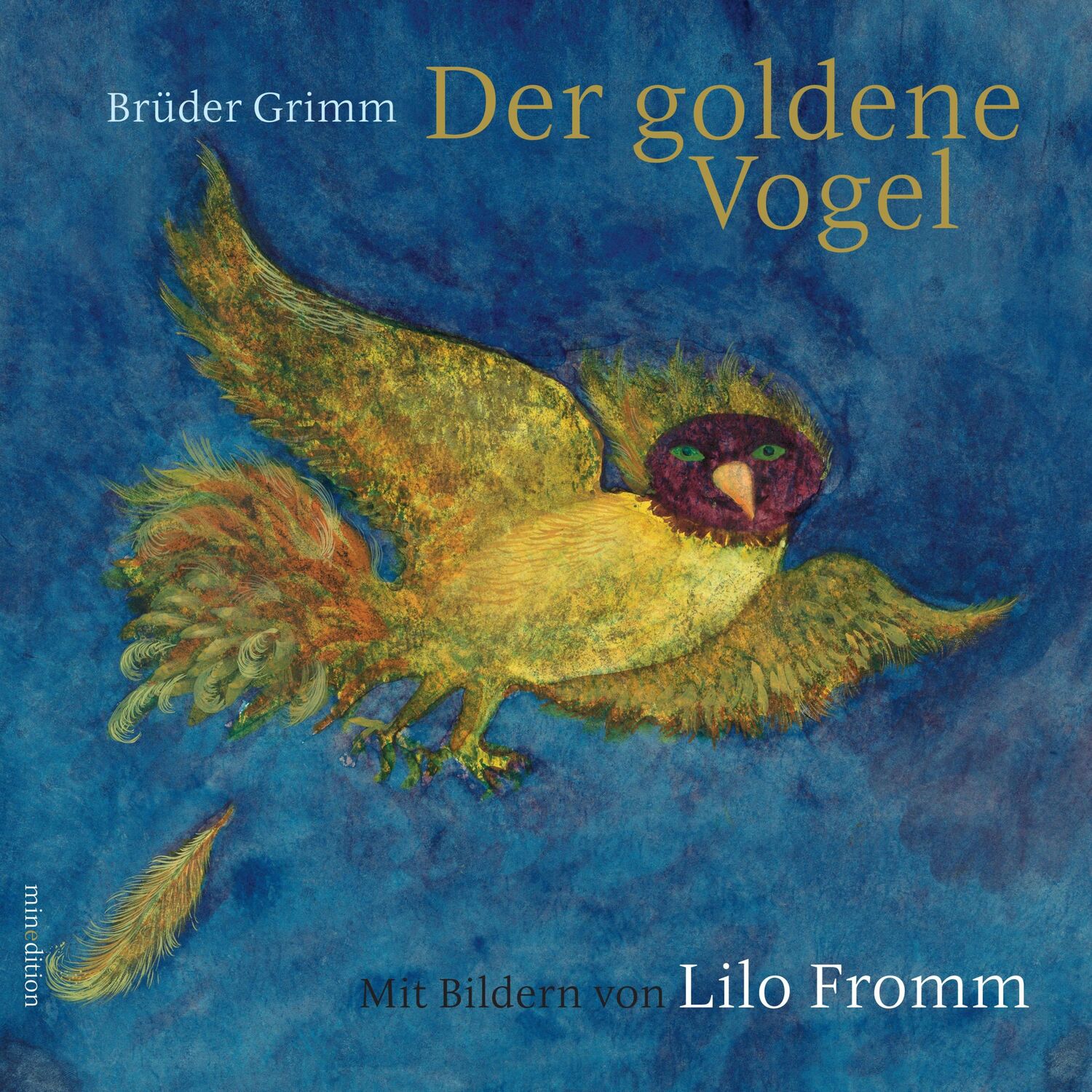 Cover: 9783865663290 | Der goldene Vogel | Grimm | Buch | 40 S. | Deutsch | 2018