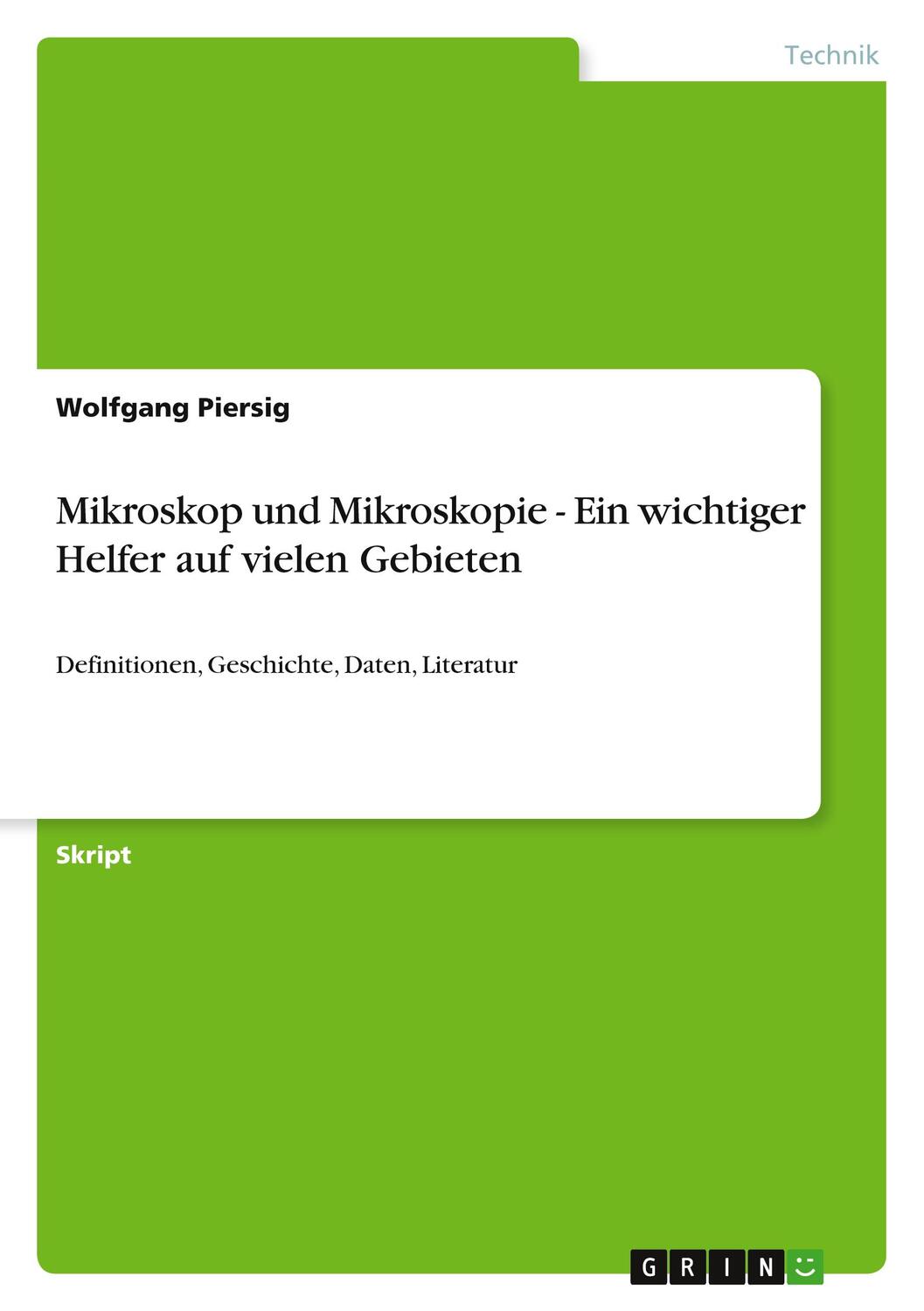 Cover: 9783640482009 | Mikroskop und Mikroskopie - Ein wichtiger Helfer auf vielen Gebieten