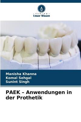 Cover: 9786206115120 | PAEK ¿ Anwendungen in der Prothetik | Manisha Khanna (u. a.) | Buch