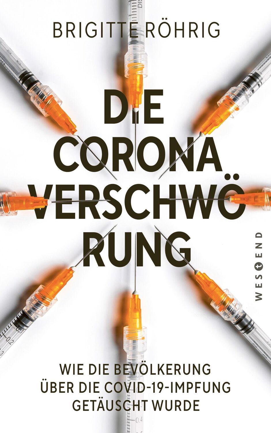 Cover: 9783864894770 | Die Corona-Verschwörung | Brigitte Röhrig | Taschenbuch | 528 S.