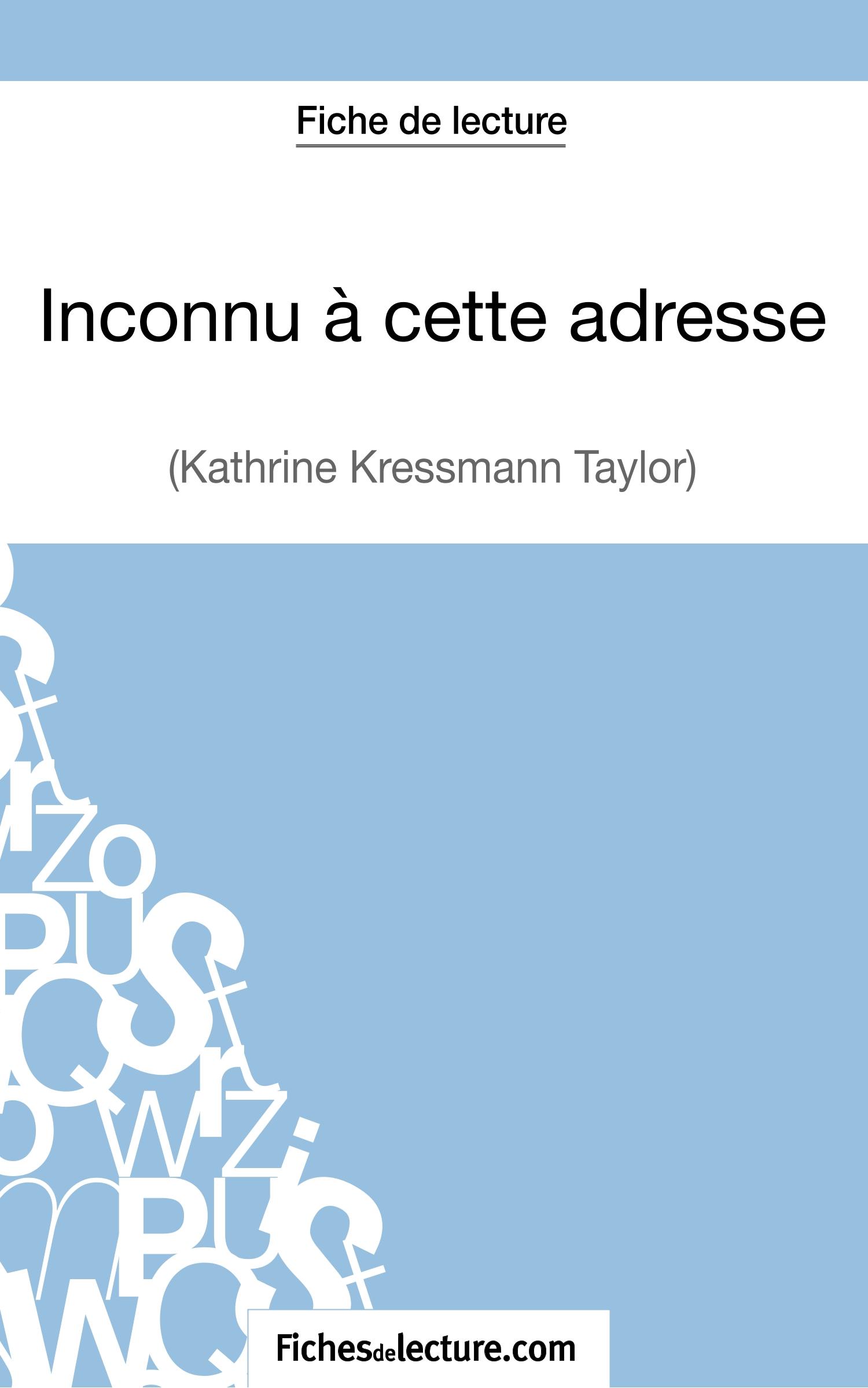 Cover: 9782511029619 | Inconnu à cette adresse de Kathrine Kressmann Taylor (Fiche de...