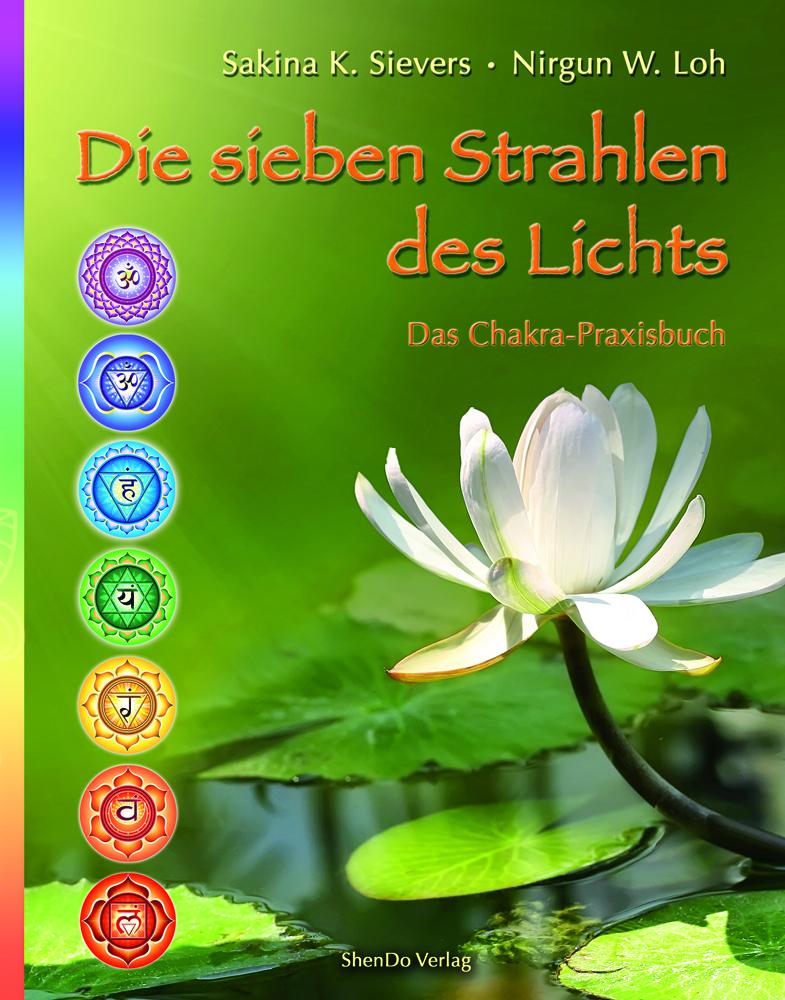 Cover: 9783943986150 | Die Sieben Strahlen des Lichts | Das Chakra-Praxisbuch | Buch | 160 S.