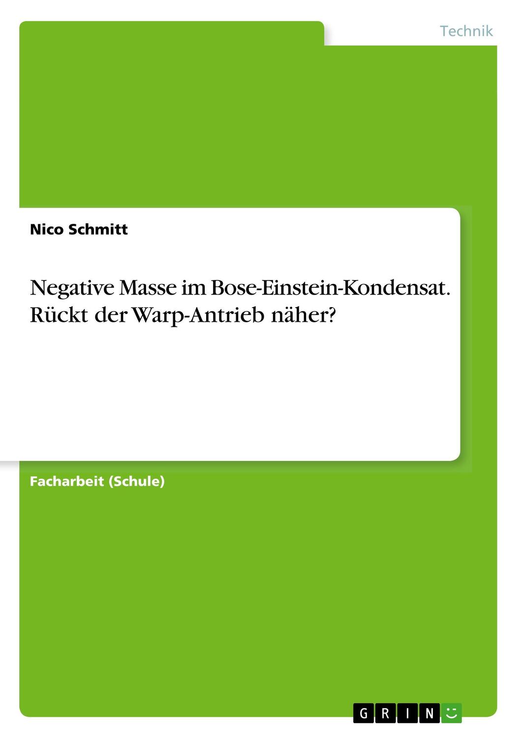 Cover: 9783668662742 | Negative Masse im Bose-Einstein-Kondensat. Rückt der Warp-Antrieb...