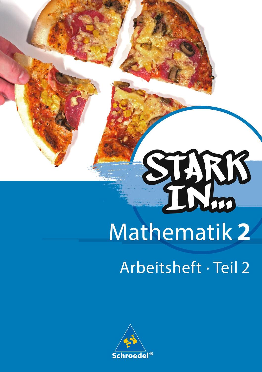 Cover: 9783507433380 | Stark in Mathematik 2 Teil 2. Arbeitsheft | Ausgabe 2008 | Broschüre