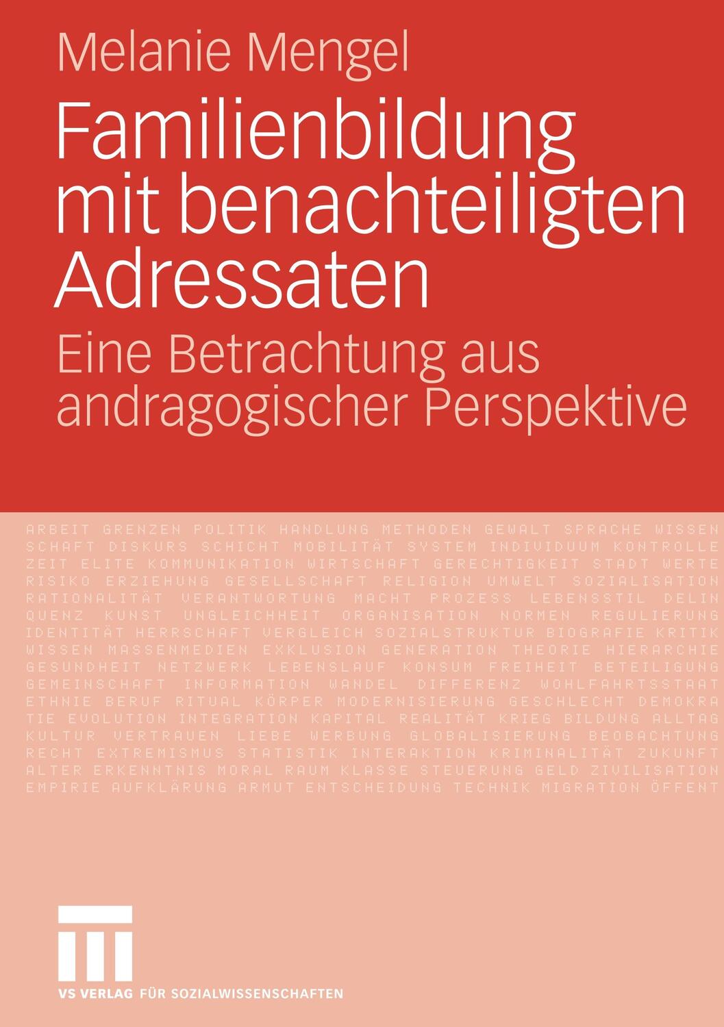 Cover: 9783531156149 | Familienbildung mit benachteiligten Adressaten | Melanie Mengel | Buch