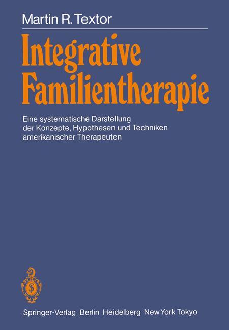 Cover: 9783540156321 | Integrative Familientherapie | Martin Textor | Taschenbuch | Paperback