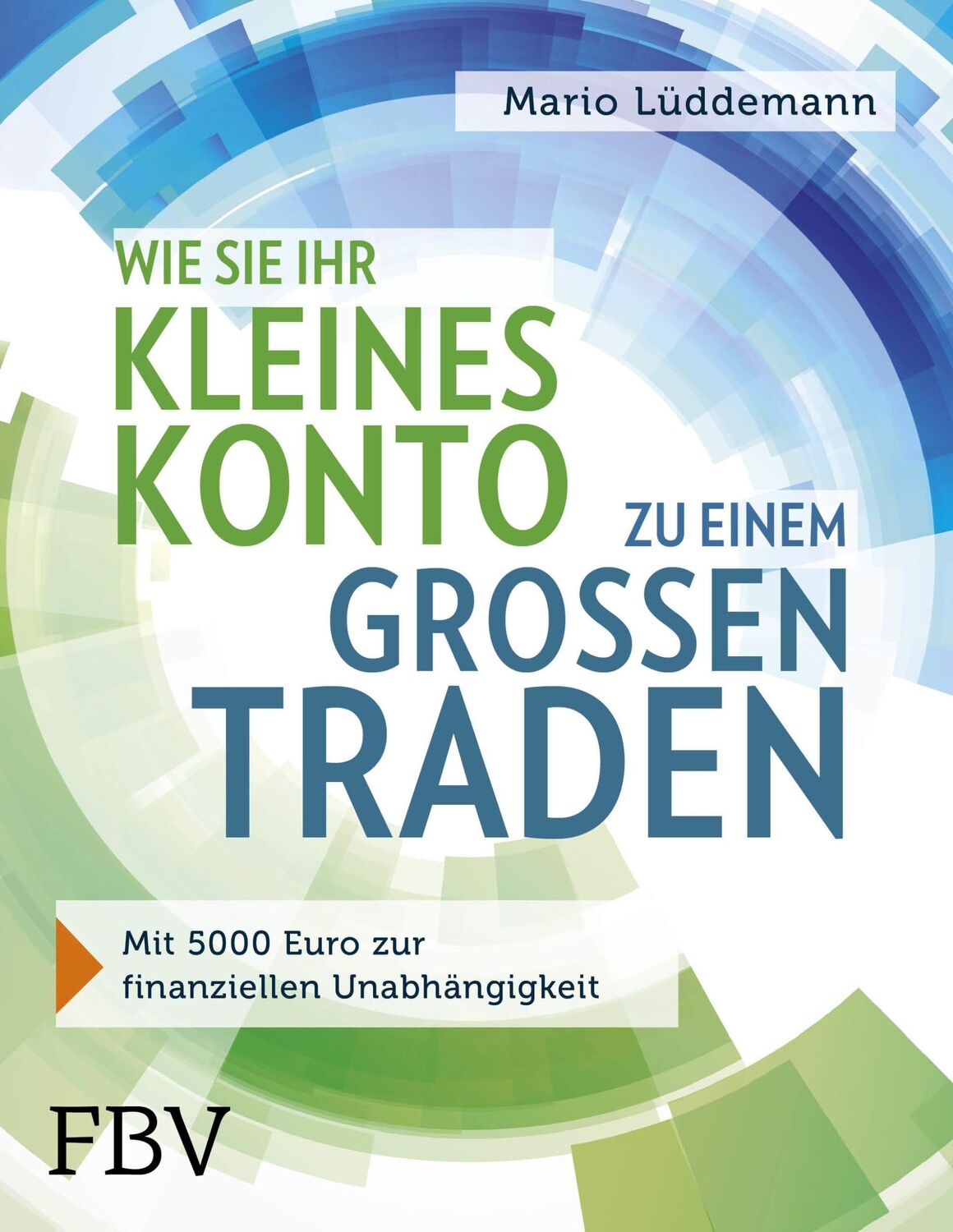 Cover: 9783959720663 | Wie Sie Ihr kleines Konto zu einem großen traden | Mario Lüddemann