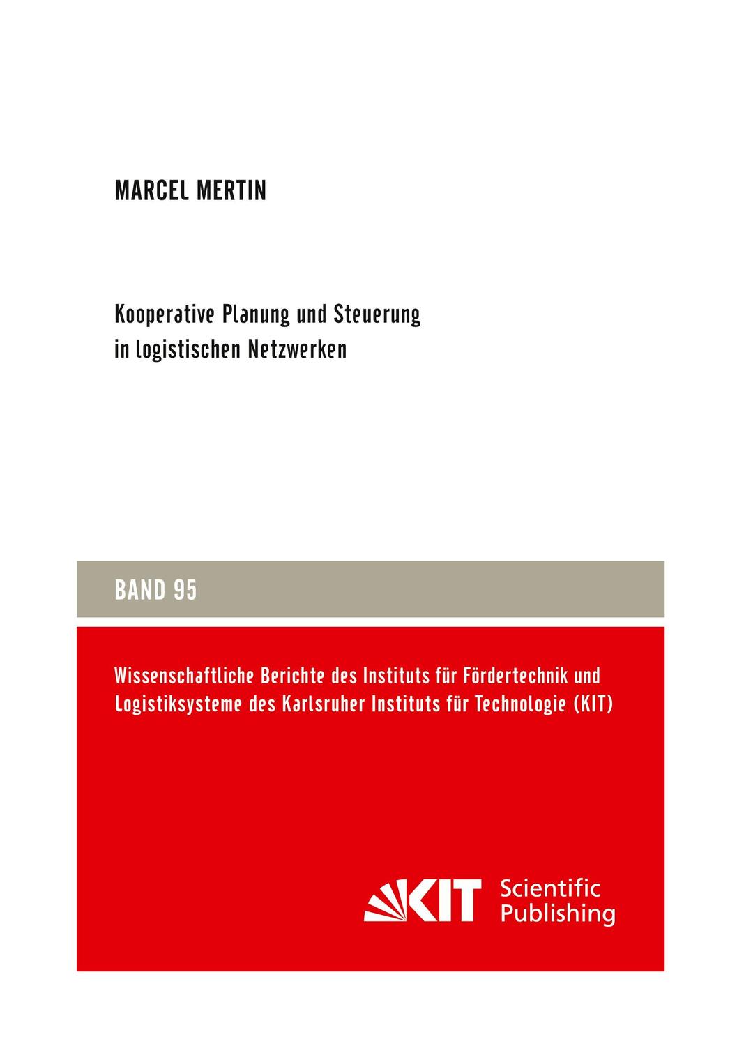 Cover: 9783731510673 | Kooperative Planung und Steuerung in logistischen Netzwerken | Mertin