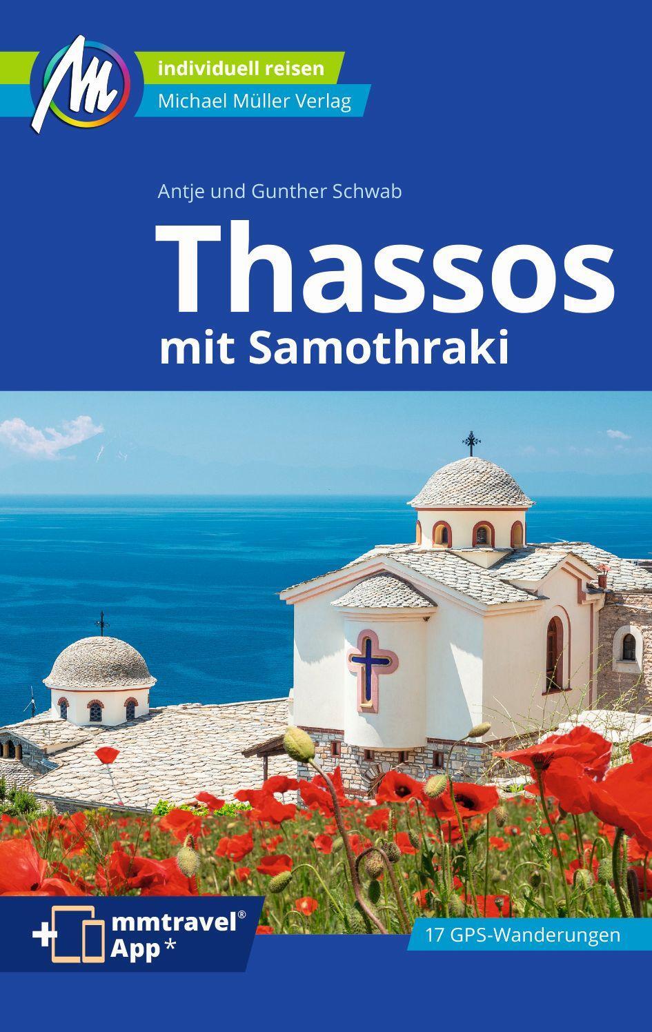 Cover: 9783966853156 | Thassos Reiseführer Michael Müller Verlag | Gunther Schwab (u. a.)