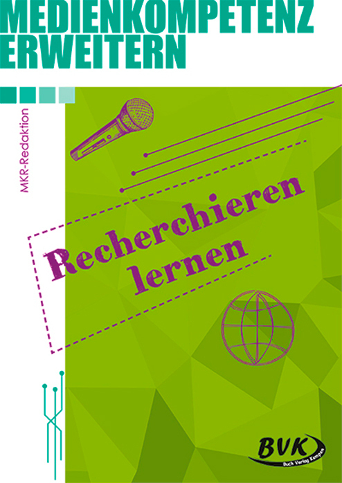 Cover: 9783965201088 | Medienkompetenz erweitern: Recherchieren lernen | MKR-Redaktion | 2020