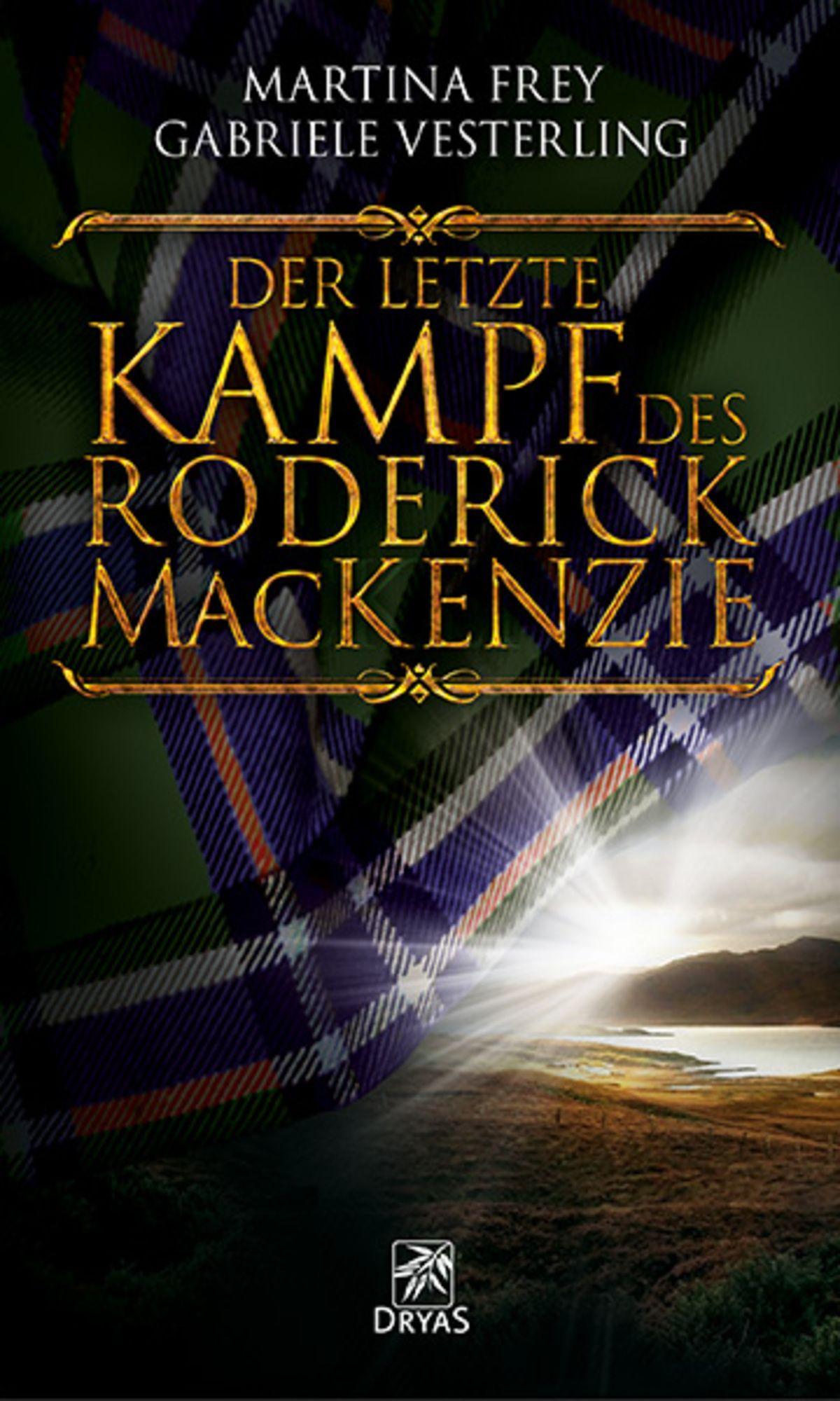 Cover: 9783948483937 | Der letzte Kampf des Roderick MacKenzie | Frey | Taschenbuch | 484 S.