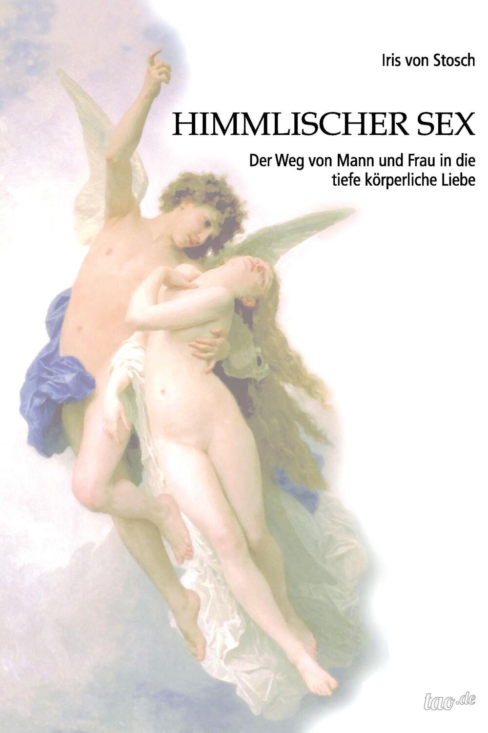 Cover: 9783958028760 | Himmlischer Sex | Iris von Stosch | Taschenbuch | Paperback | 232 S.