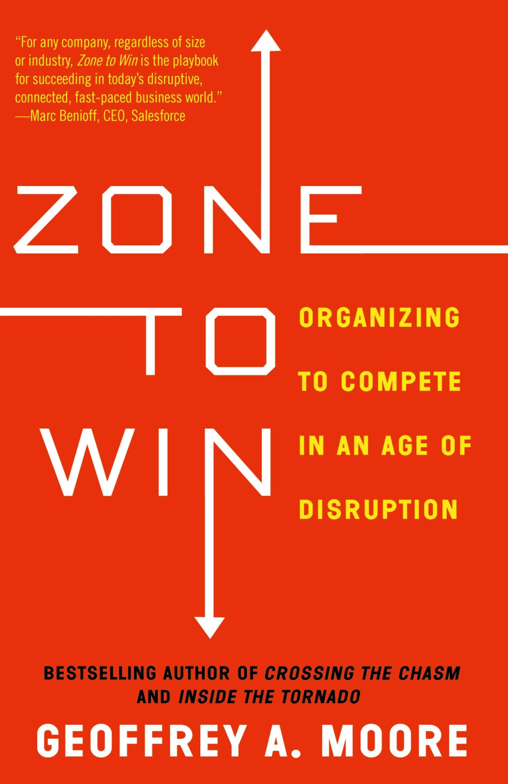 Cover: 9781682302118 | Zone to Win | Organizing to Compete in an Age of Disruption | Moore