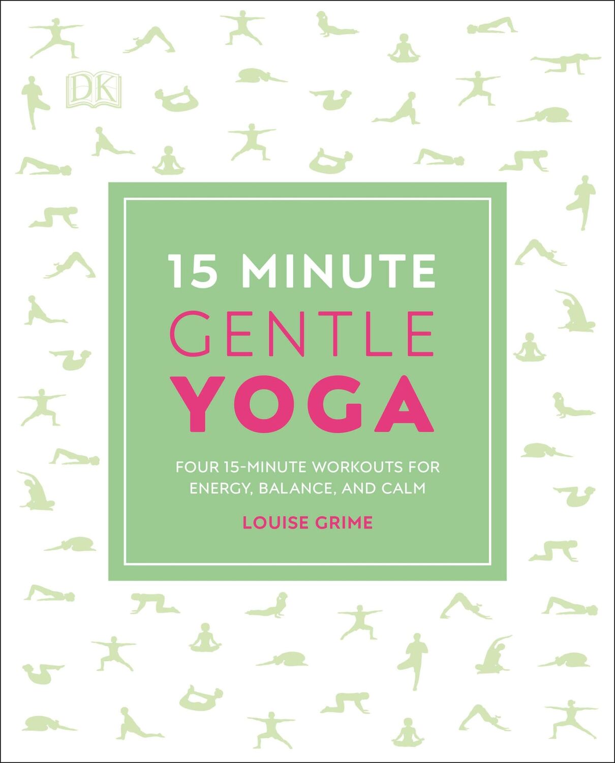 Cover: 9780241296660 | 15-Minute Gentle Yoga | Louise Grime | Taschenbuch | Englisch | 2019