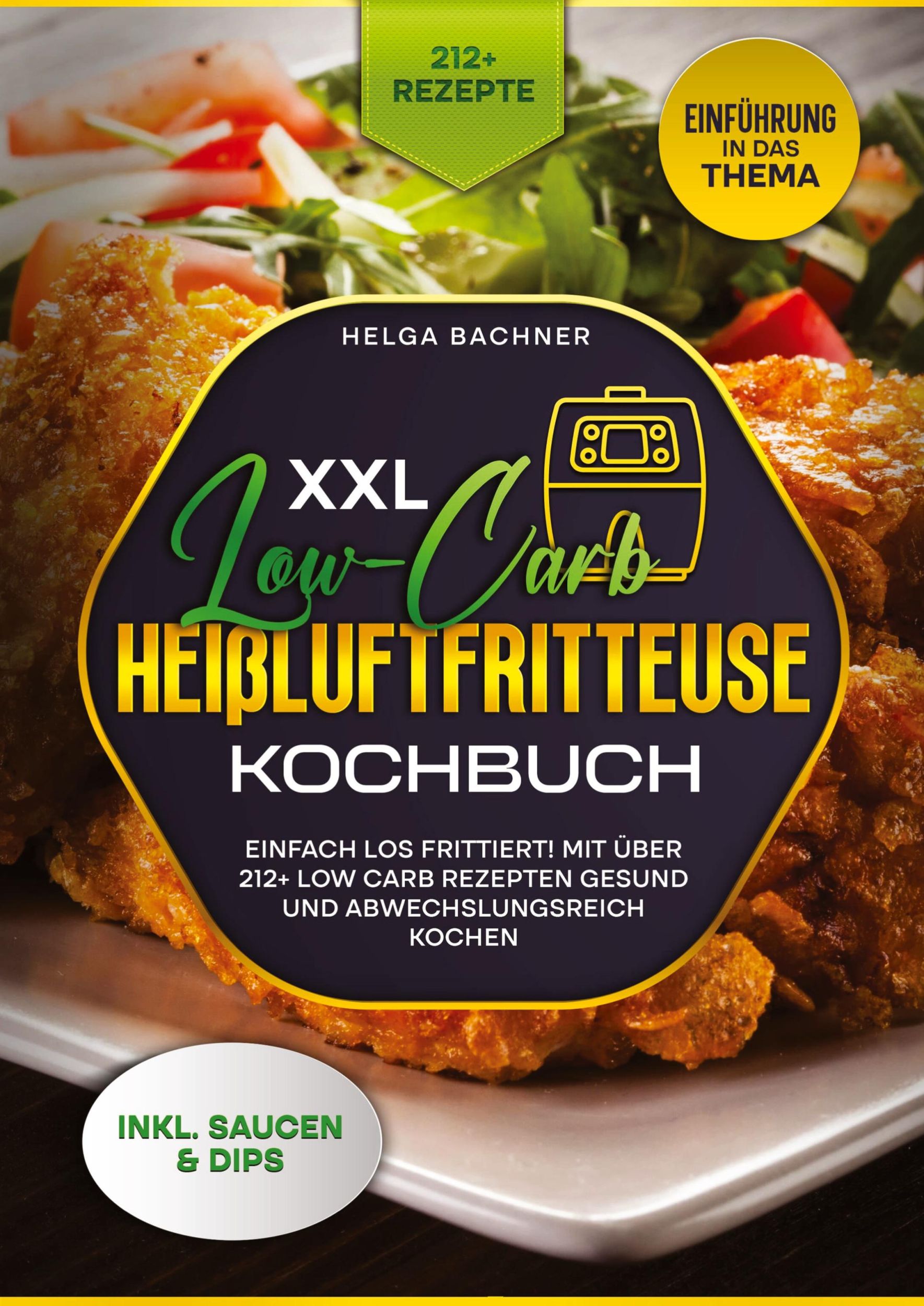 Cover: 9783384256478 | XXL Low-Carb Heißlufrfritteuse Kochbuch | Agnes Karl | Taschenbuch