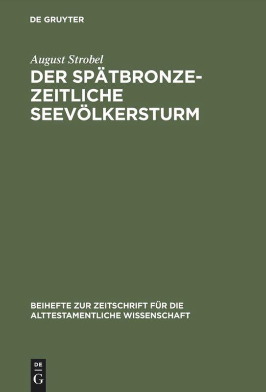 Cover: 9783110067613 | Der spätbronzezeitliche Seevölkersturm | August Strobel | Buch | XI