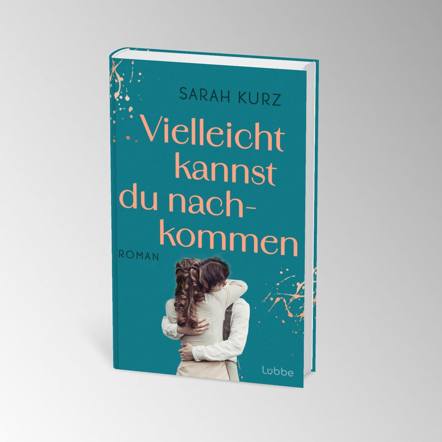 Bild: 9783757700706 | Vielleicht kannst du nachkommen | Roman | Sarah Kurz | Buch | 400 S.