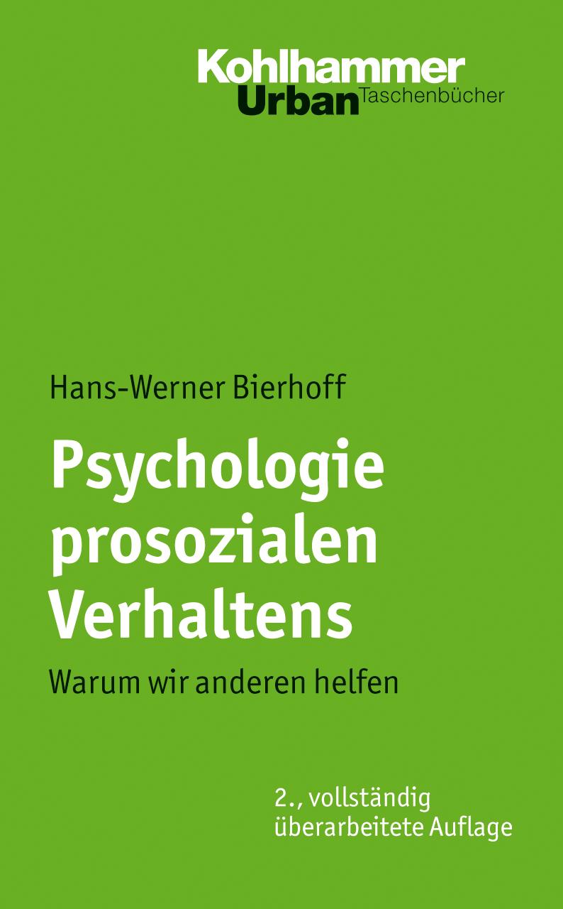 Cover: 9783170210035 | Psychologie prosozialen Verhaltens | Hans-Werner Bierhoff | Buch