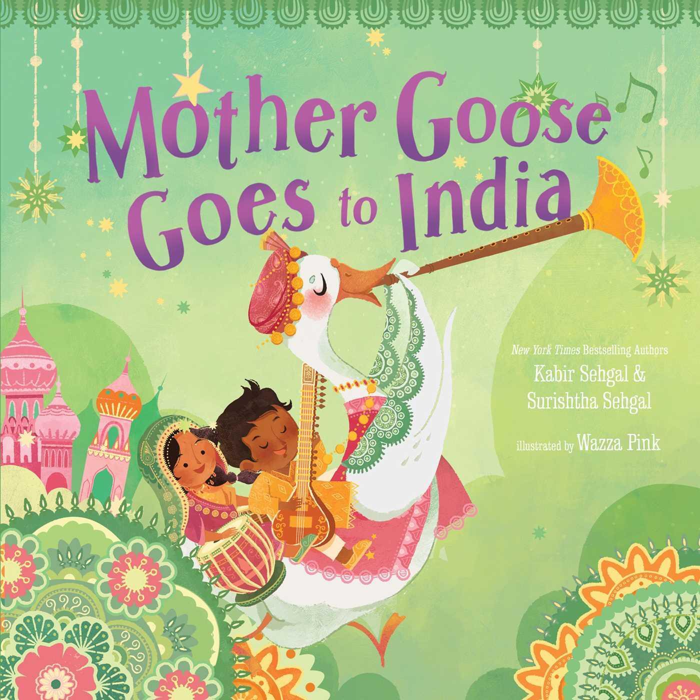 Cover: 9781534439603 | Mother Goose Goes to India | Kabir Sehgal (u. a.) | Buch | Englisch