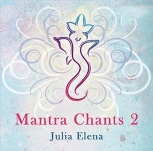 Cover: 4260075872476 | Mantra Chants 2 | Julia Elena | Audio-CD | 2014 | ALIVE AG / Köln