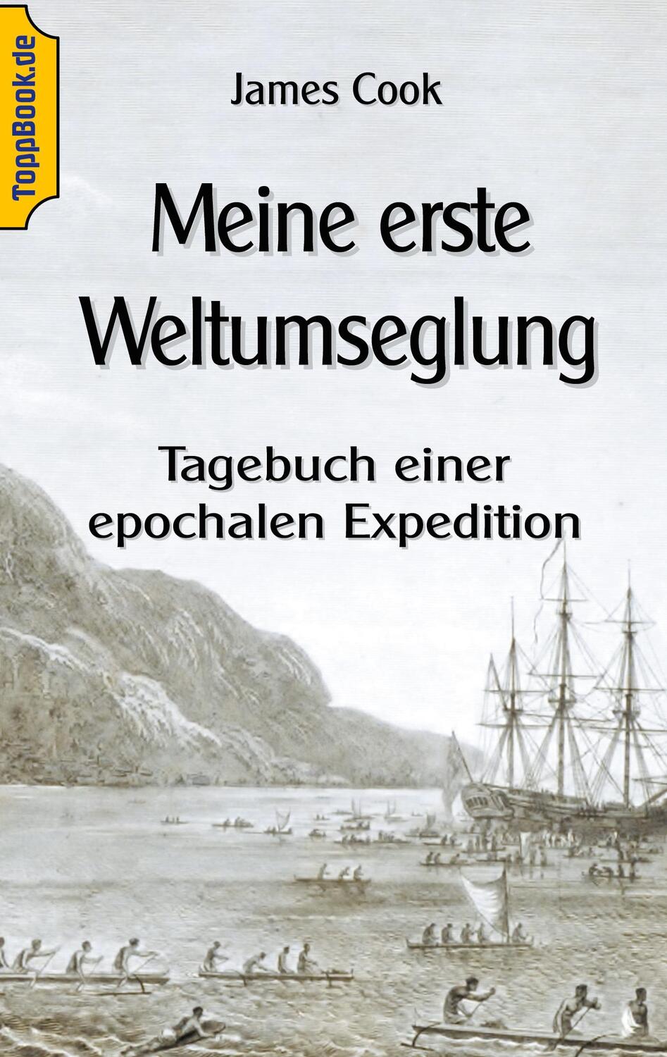 Cover: 9783746032559 | Meine erste Weltumseglung | Tagebuch einer epochalen Expedition | Cook