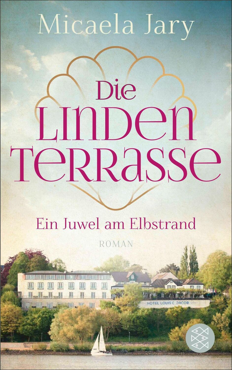 Cover: 9783596709205 | Die Lindenterrasse | Ein Juwel am Elbstrand | Micaela Jary | Buch