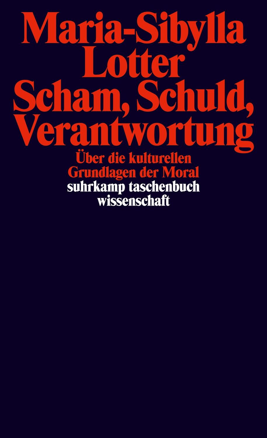 Cover: 9783518296165 | Scham, Schuld, Verantwortung | Maria-Sibylla Lotter | Taschenbuch