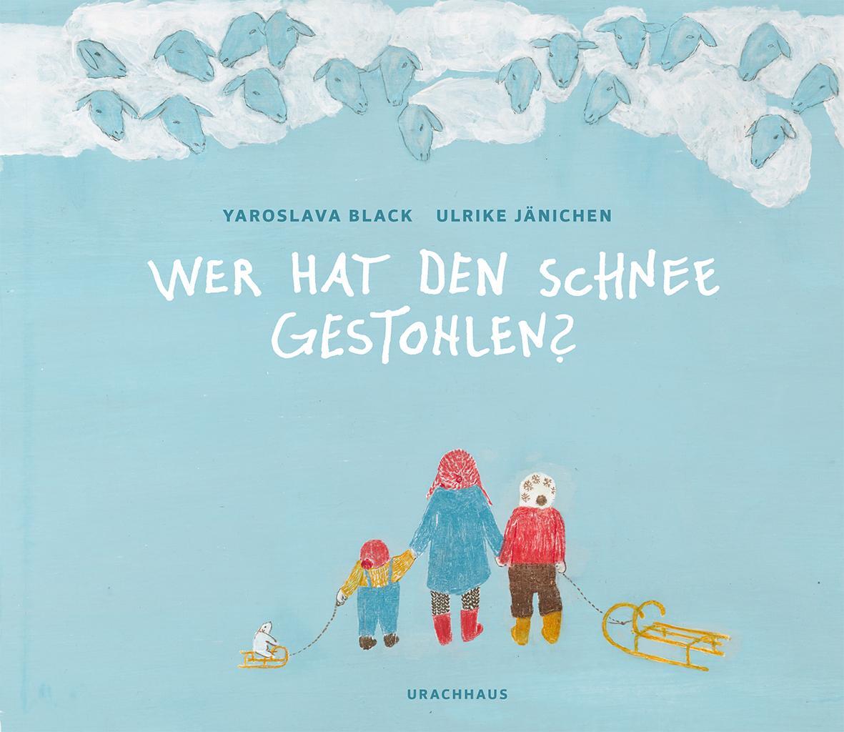 Cover: 9783825151768 | Wer hat den Schnee gestohlen? | Yaroslava Black | Buch | 32 S. | 2018